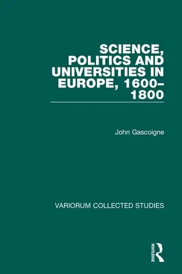Cover of Science, Politics and Universities in Europe, 1600-1800