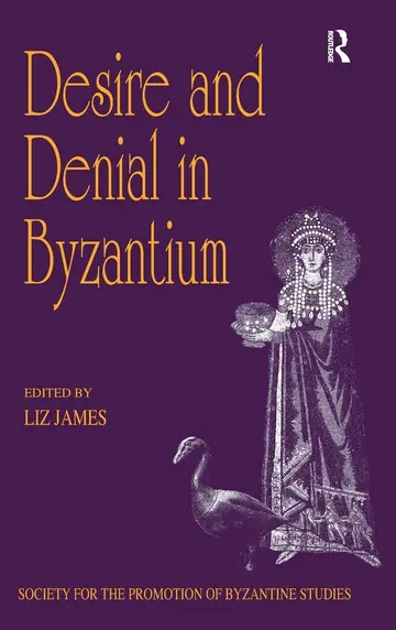Cover of Desire and Denial in Byzantium