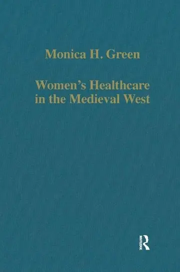 Cover of Women's Healthcare in the Medieval West