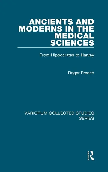 Cover of Ancient and Moderns in the Medical Sciences