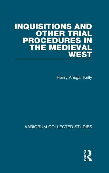 Cover of Inquisitions and Other Trial Procedures in the Medieval West