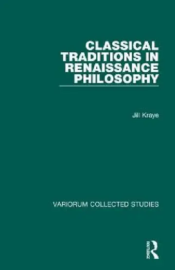 Cover of Classical Traditions in Renaissance Philosophy