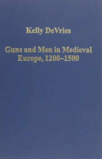 Cover of Guns and Men in Medieval Europe, 1200-1500