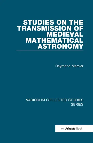 Cover of Studies on the Transmission of Medieval Mathematical Astronomy
