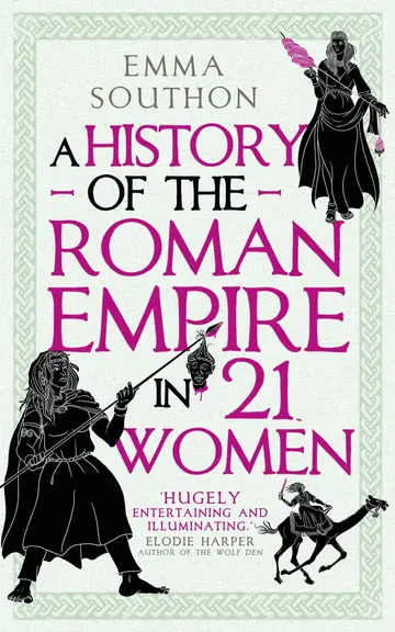 Cover of A History of the Roman Empire in 21 Women