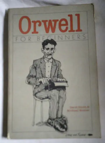 Cover of Orwell for Beginners