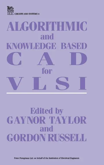 Cover of Algorithmic and Knowledge-based CAD for VLSI