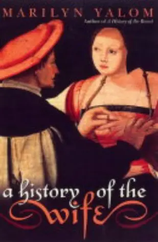 Cover of A History of the Wife