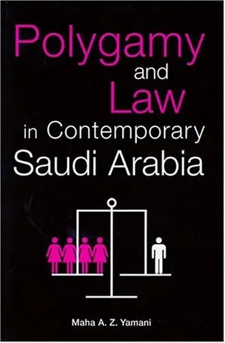 Cover of Polygamy and Law in Contemporary Saudi Arabia