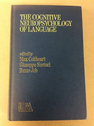 Cover of The Cognitive Neuropsychology of Language