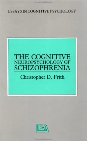Cover of The Cognitive Neuropsychology of Schizophrenia
