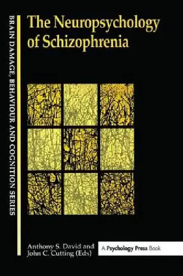 Cover of The Neuropsychology Of Schizophrenia