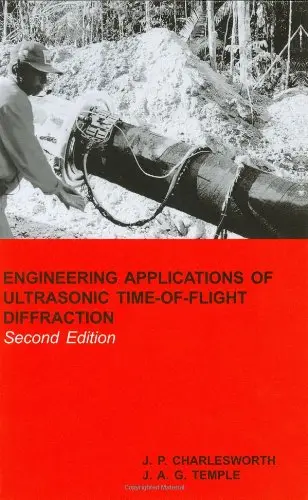 Cover of Engineering Applications of Ultrasonic Time–of– Flight Diffraction 2e