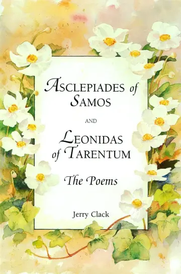 Cover of Asclepiades of Samos and Leonidas of Tarentum