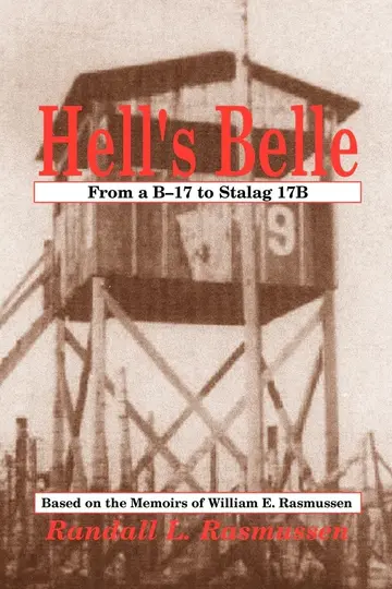 Cover of Hell's Belle, from a B-17 to Stalag 17B