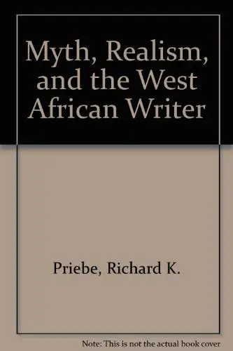 Cover of Myth, Realism, and the West African Writer