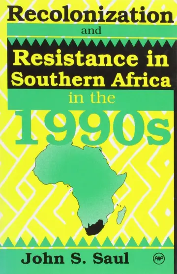 Cover of Recolonization and Resistance in Southern Africa in the 1990s