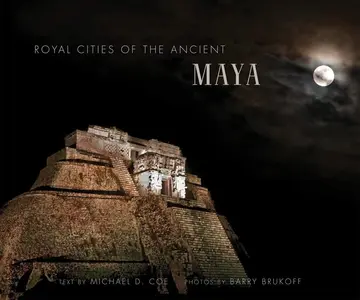 Cover of Royal Cities of the Ancient Maya