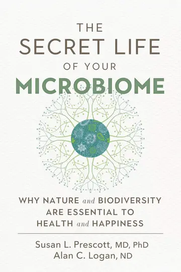 Cover of The Secret Life of Your Microbiome