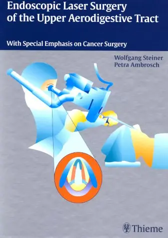 Cover of Endoscopic Laser Surgery of the Upper Aerodigestive Tract