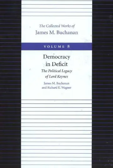 Cover of Democracy in Deficit -- The Political Legacy of Lord Keynes