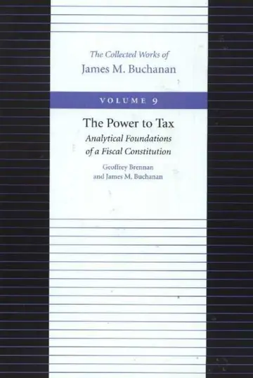 Cover of Power to Tax -- Analytical Foundations of a Fiscal Constitution