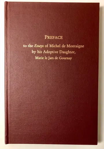 Cover of Preface to Essays of Michel De Montaigne by His Adoptive Daughter, Marie Le Jars De Gournay
