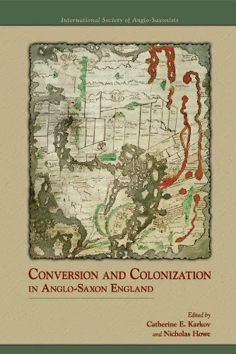 Cover of Conversion and Colonization in Anglo-Saxon England