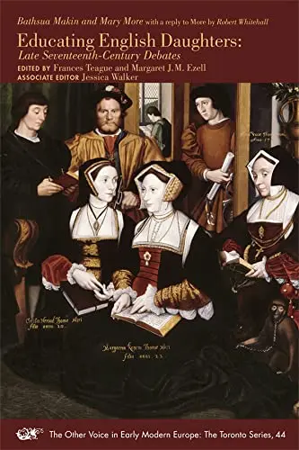 Cover of Educating English Daughters – Late Seventeenth–Century Debates