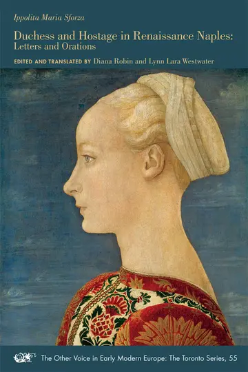 Cover of Duchess and Hostage in Renaissance Naples – Letters and Orations