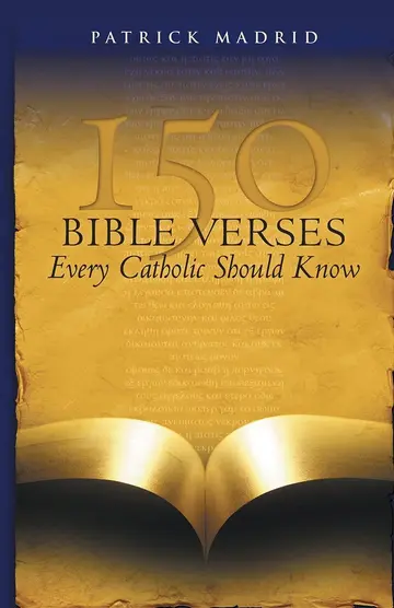 Cover of 150 Bible Verses Every Catholic Should Know