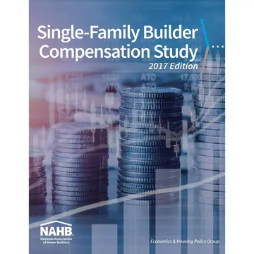 Cover of Single-Family Builder Compensation Study, 2017 Edition