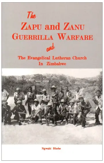 Cover of The Zapu and Zanu Guerrilla Warfare and the Evangelical Lutheran Church in Zimbabwe