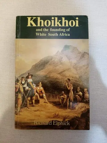 Cover of Khoikhoi and the founding of White South Africa