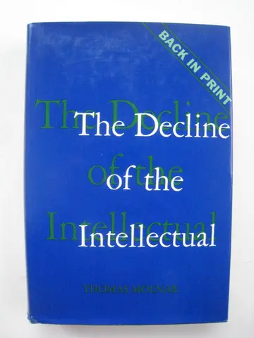 Cover of The decline of the intellectual