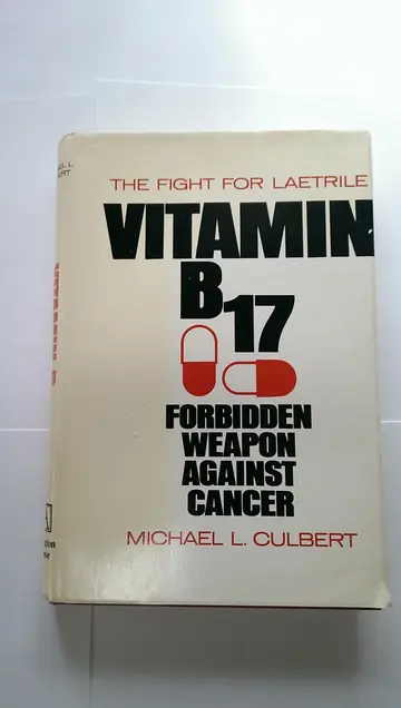 Cover of Vitamin B-17 Forbidden Weapon Against Cancer