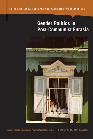 Cover of Gender Politics in Post-Communist Eurasia