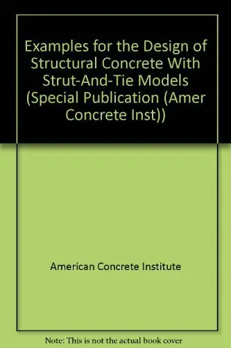 Cover of Examples for the Design of Structural Concrete with Strut-And-Tie Models