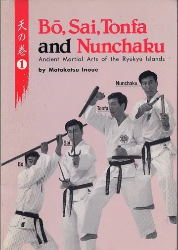 Cover of Bo, Sai, Tonfa and Nunchaku (v. 1)
