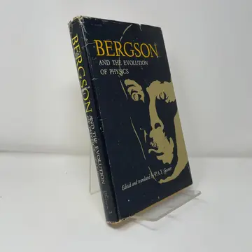 Cover of Bergson and the Evolution of Physics