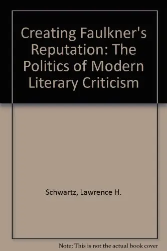 Cover of Creating Faulkner's Reputation