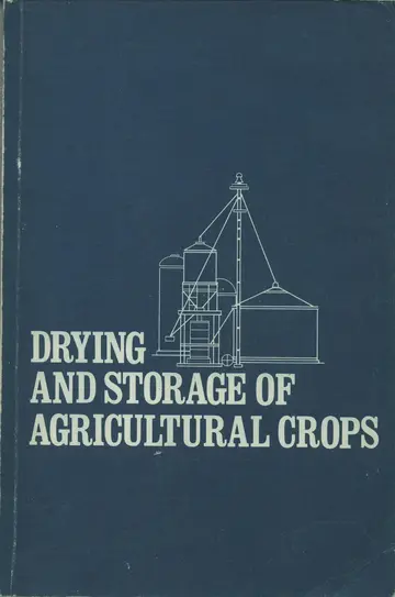 Cover of Drying and Storage of Agricultural Crops