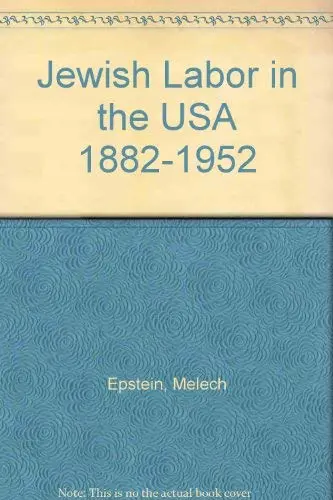 Cover of Jewish Labor in the USA 1882-1952