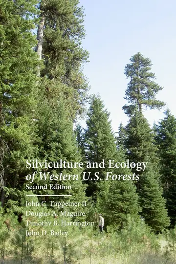 Cover of Silviculture and Ecology of Western U.S. Forests