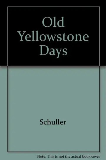 Cover of Old Yellowstone Days