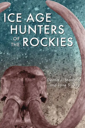 Cover of Ice Age Hunters of the Rockies