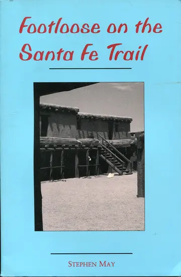 Cover of Footloose on the Santa Fe Trail