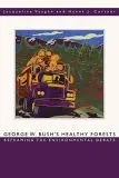 Cover of George W Bush's Healthy Fore