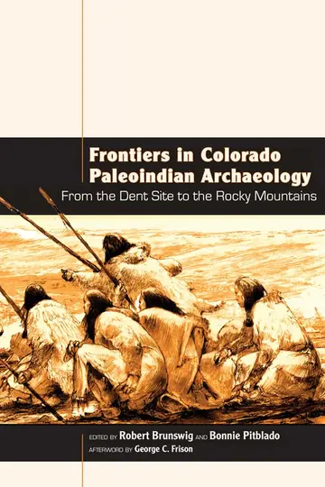 Cover of Frontiers in Colorado Paleoindian Archaeology