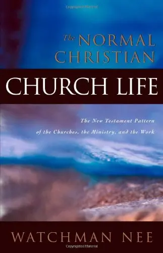 Cover of The Normal Christian Church Life